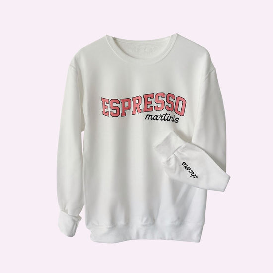 ESPRESSO MARTINIS ♡ printed sweatshirt with cheers cuff