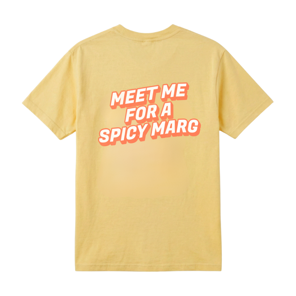 MEET ME FOR A SPICY MARG ♡ t-shirt