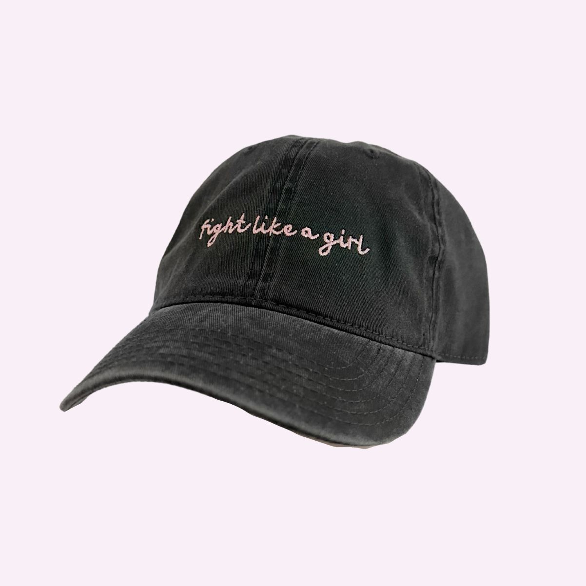 FIGHT LIKE A GIRL ♡ embroidered dad hat