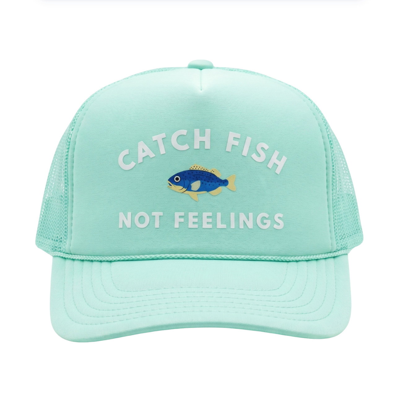 CATCH FISH NOT FEELINGS ♡ trucker hat