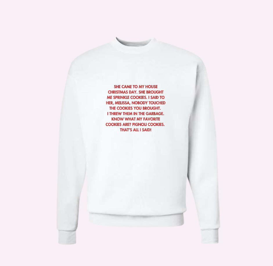 PIGNOLI SWEATSHIRT ♡ printed quote adult sweatshirt