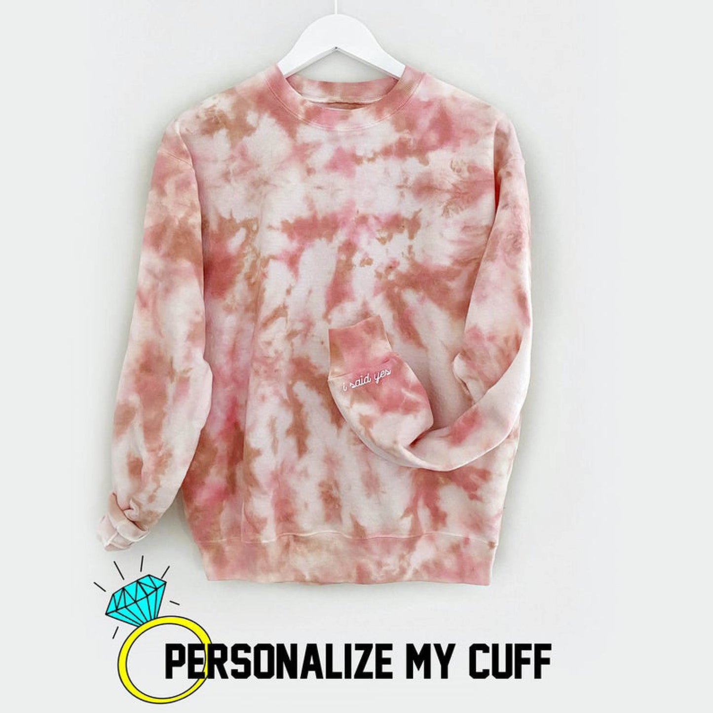 DUSTDYE ROSE ENGAGED AF ♡ custom cuff sweatshirt