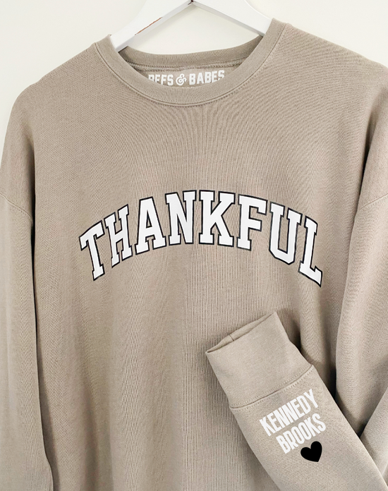 LOVE ON THE CUFF ♡ chai thankful sweatshirt with personalized cuff