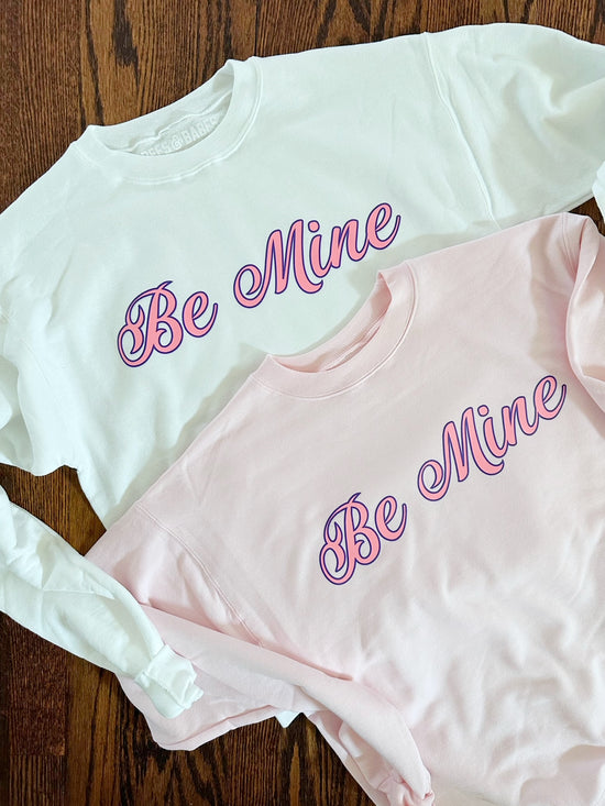 BE MINE ♡ graphic sweatshirt